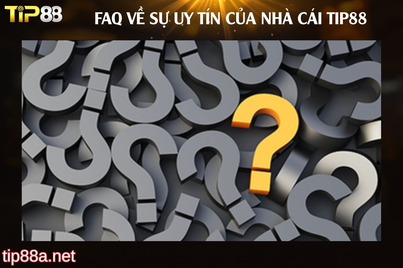 Câu hỏi về Tip88 có uy tín không