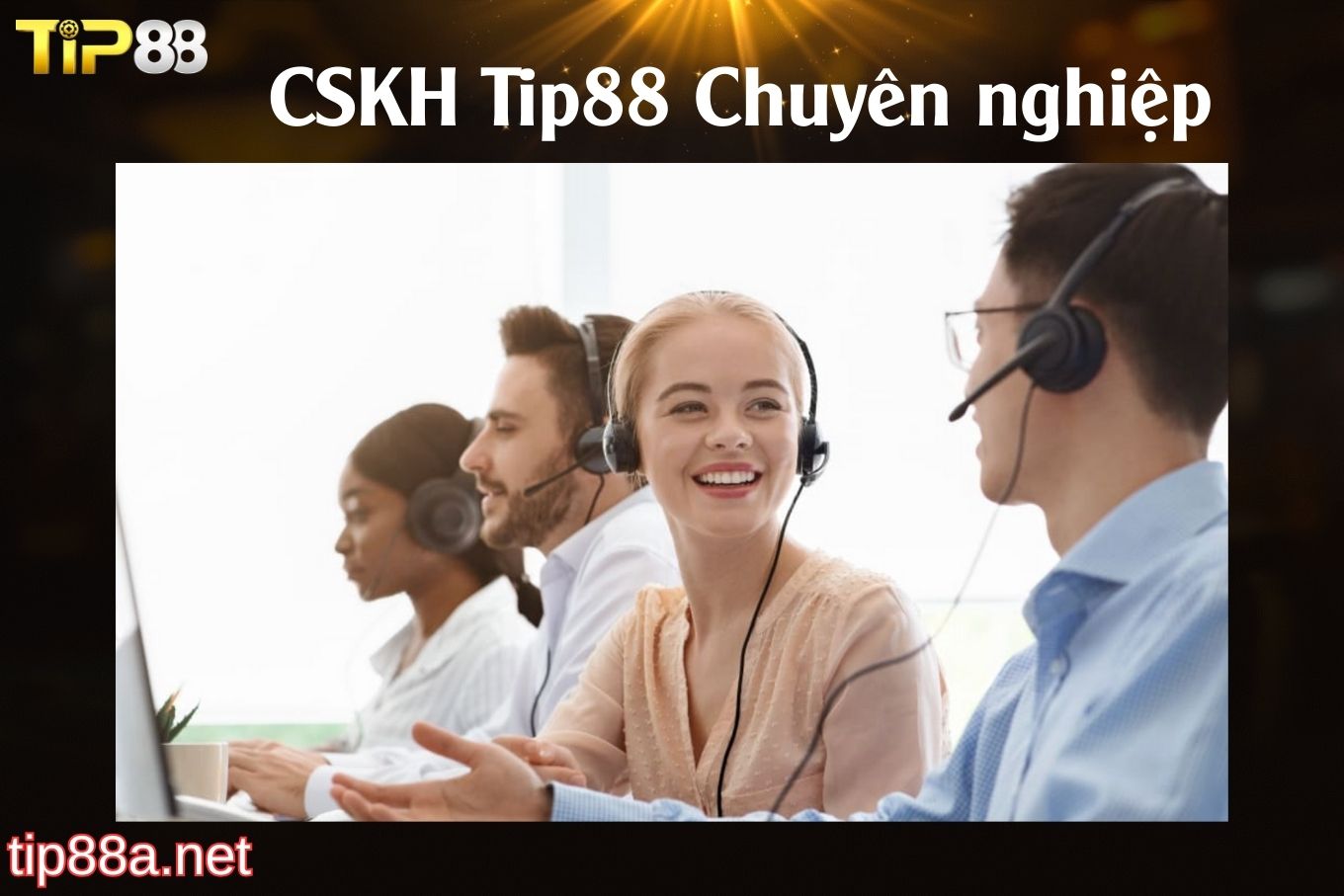 CSKH Tip88 cực kỳ chuyên nghiệp
