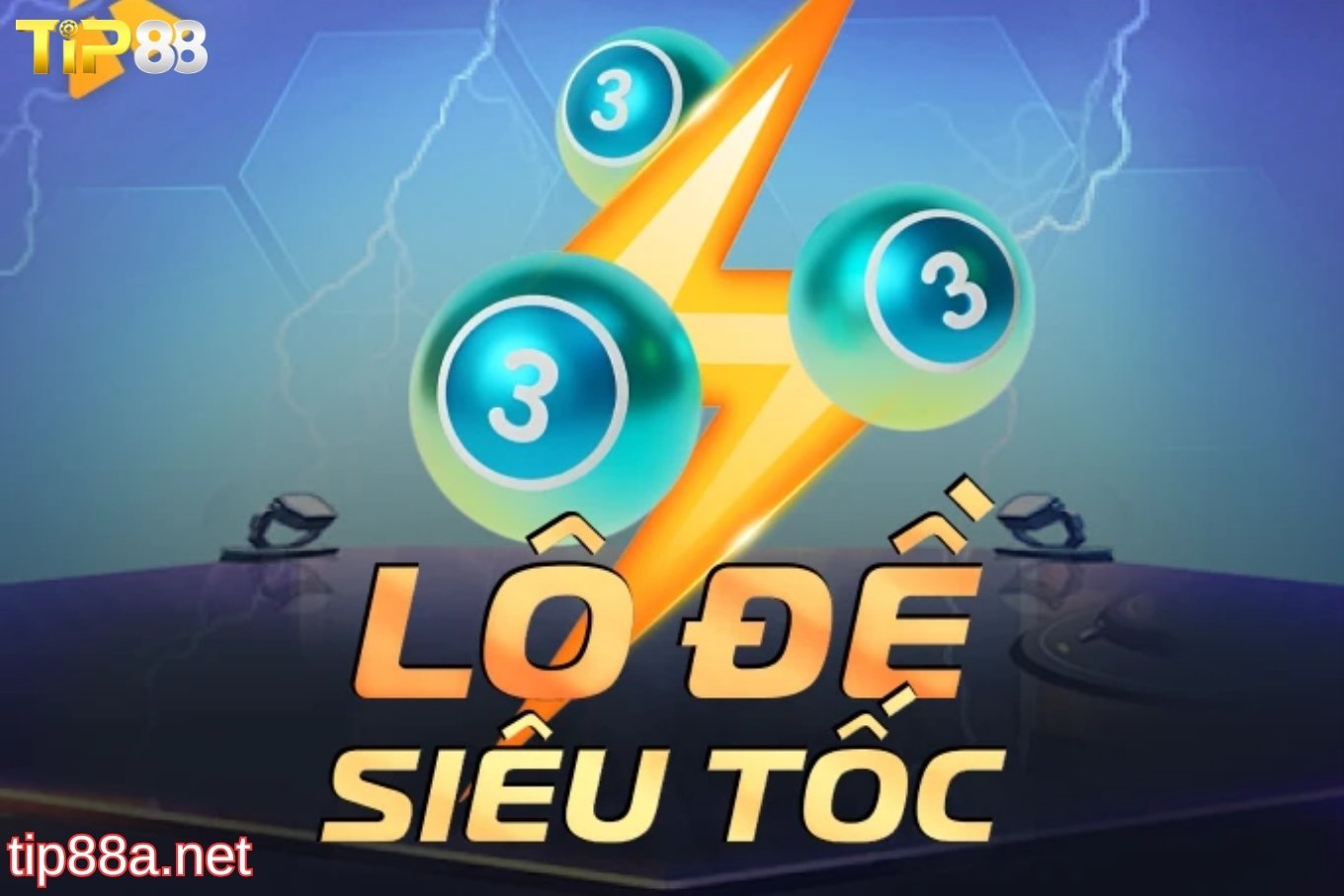 Trò chơi lô đề siêu tốc tại Tip88